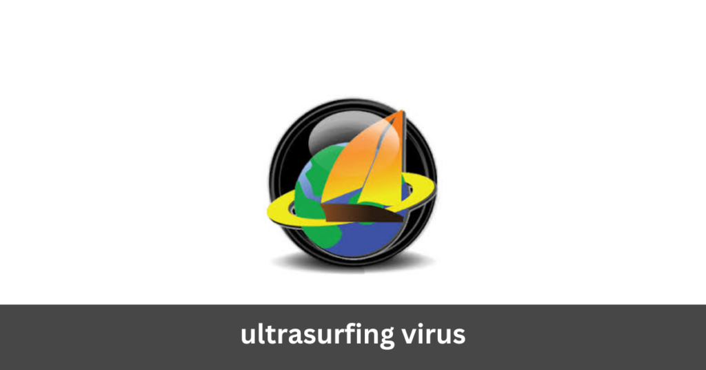 ultrasurfing virus